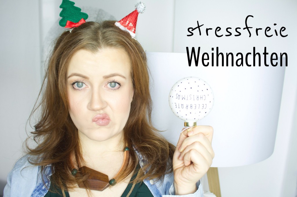 4 Tipps für besinnliche und stressfreie Weihnachten 